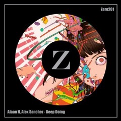 Alaan H, Alex Sanchez - Keep Doing (Original [ZERO URBAN RECORDS]