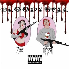 ZOOT x TRASSH - BLOODY HELL
