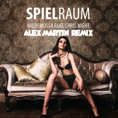 Valdemossa feat. Chris Night - Spielraum (Alex Martin Remix) [OUT NOW]