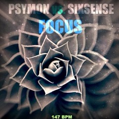 Psymon vs. Sixsense - Focus (NEW DEMO PREVIEW - 2016) - 147 BPM