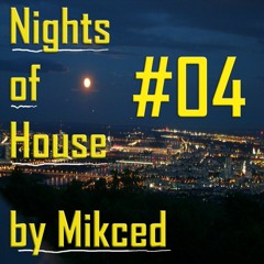 Nights of House #4