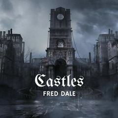 Fred Dale - CASTLES