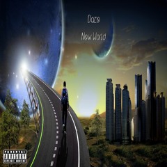 Daze - New World (Prod. CashMoneyAp)