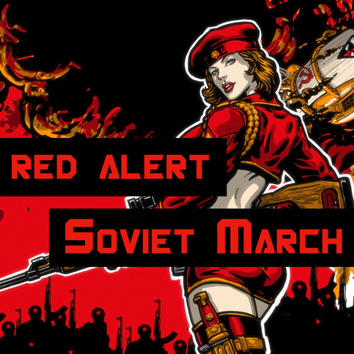 Stream Red Alert 3 - Soviet March (Violin Cover) by Anastasia | Listen  online for free on SoundCloud
