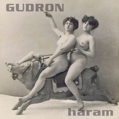 06 - Gudron - Haram - Die Wiener Hacklerknaben