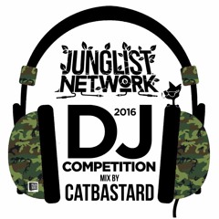 CATBASTARD’s Junglist Network 2016 DJ Competition Mix
