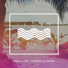 Static Love - Cookies & Cream
