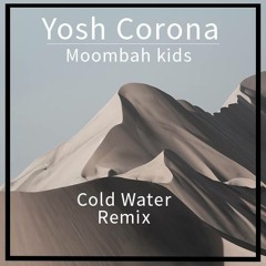 Major Lazer - Cold Water (feat. Justin Bieber)(Moombha kids & Yosh Corona Remix)[Buy=Free Download]