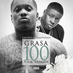 Grasa - "100" (feat. Blac Youngsta)