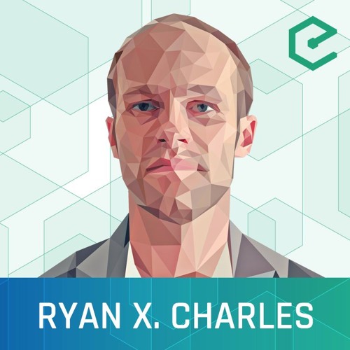 EB146 – Ryan X. Charles: Allowing Content Creators to Own and Monetize Content with Yours