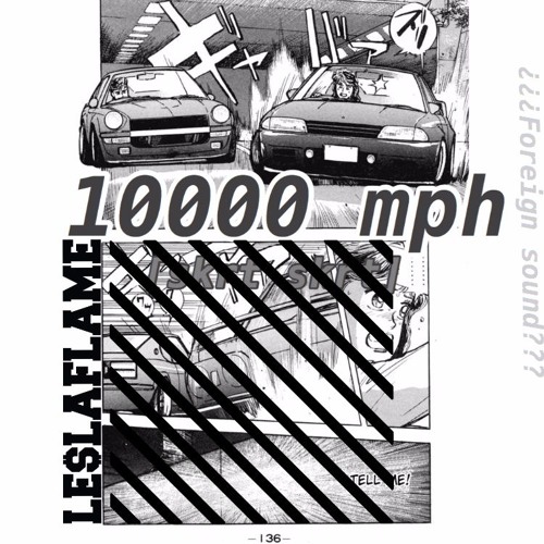 10000 mph (Prod. LE$LAFLAME+ JaeOnTheBeat)