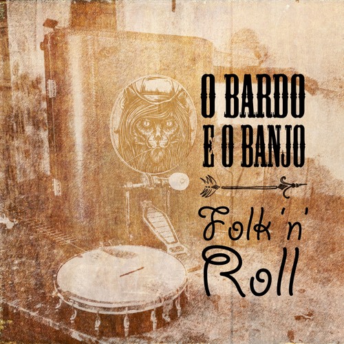 Stream o Bardo e o Banjo | Listen to Folk 'n' Roll playlist online for free  on SoundCloud