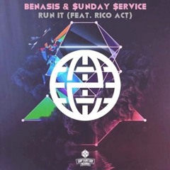 Benasis & $unday $service - Run it (feat. Rico Act)(Zortex Remix)