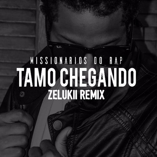 Missionários do Rap - Tamo Chegando (Zelukii Remix)