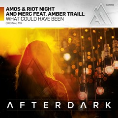 Amos & Riot Night vs. Merc + Amber Traill - What Could Have Been [AFTERDARK]