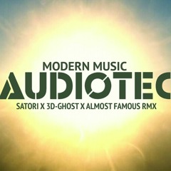 Audiotec - Modern Music - (Satori X 3D-Ghost & Almost Famous Rmx)SAMPLE