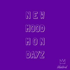 New Mood Mondayz Mix - Top 40, Hip Hop, RnB