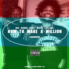 How To Make A Million (Feat. Reese LaFlare)
