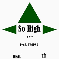 Luigi x Reality - So High (Prod. O$)