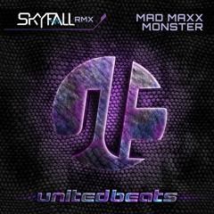 Mad Maxx - Monster (Skyfall Remix)
