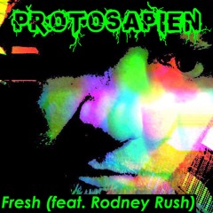 Fresh (feat. Rodney Rush)