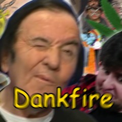 Dankfire