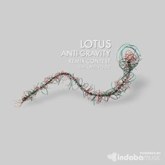 Lotus "Anti-Gravity" feat. Oriel Poole (Wynchesta REMiX)