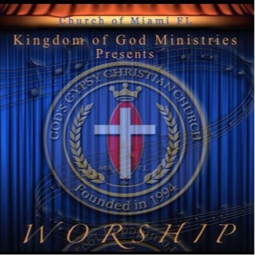 Kingdom Of GOD Ministries WORSHIP by Kingdom Of GOD Ministries Free