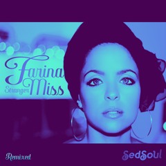 Farina Miss - Stranger (Rob Hardt's Back To The Future Mix)