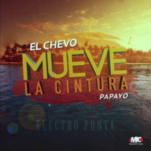 El Chevo Ft. Papayo - Mueve La Cintura