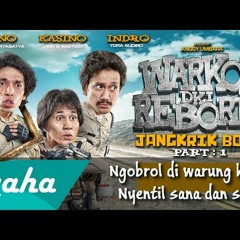 OST Warkop DKI Reborn - Ngobrol Di Warung Kopi (Abimana, Vino, Tora Feat Indro)