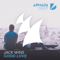 Jack Wins - Good Love [OUT NOW]