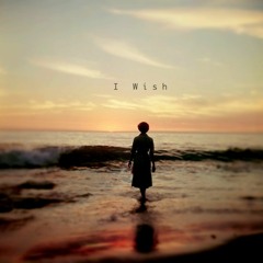 I Wish