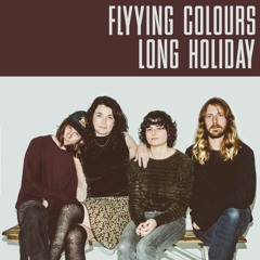 Flyying Colours - Mindfullness - Long Holiday