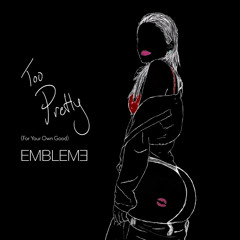 emblem3 - too pretty (for your own good)