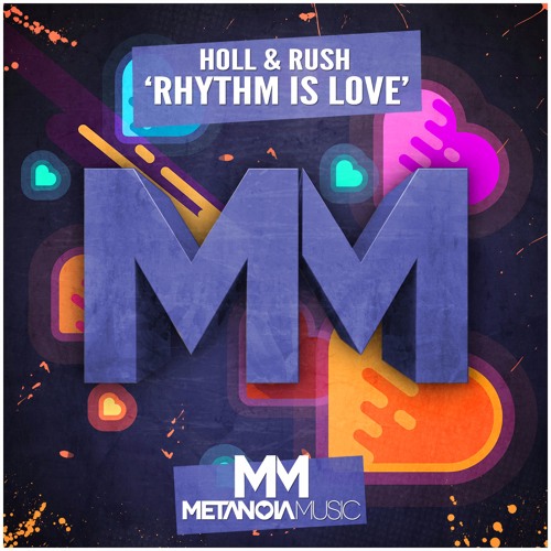 Holl & Rush - Rhythm Is Love (Radio Edit)