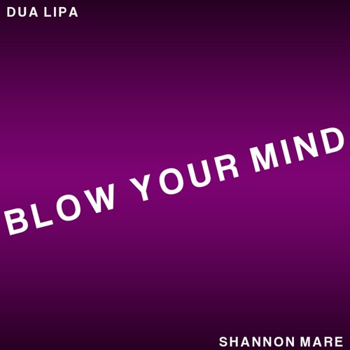 Stream Blow Your Mind - Dua Lipa (Acoustic Piano Cover) by Shannon