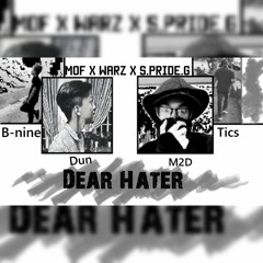 [ MOF X WARZ X S.Pride.G ] DEAR HATERS  Tics x B-Nine x Dun x M2D