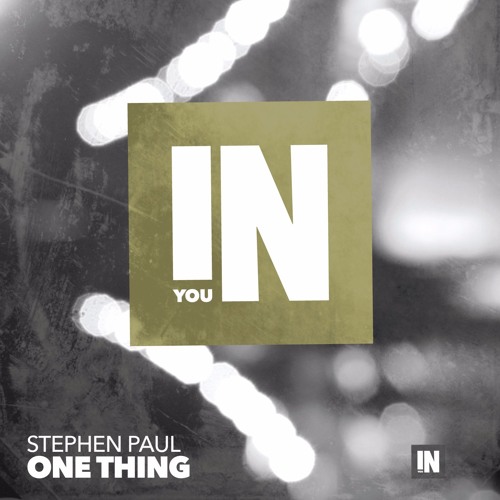INYR013 | Stephen Paul - One Thing