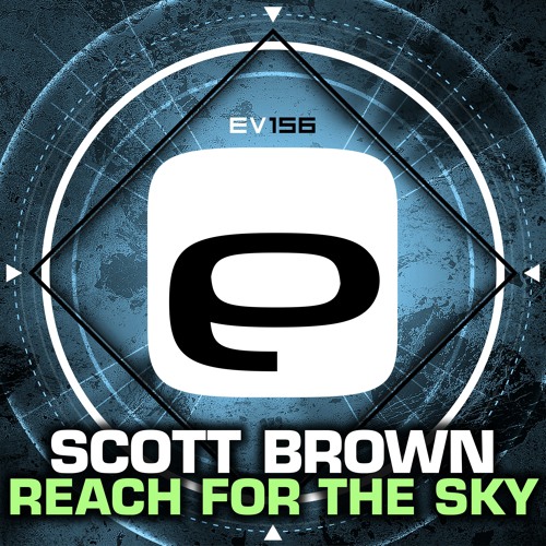 Ev156 - Scott Brown - Reach For The Sky
