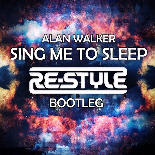 Sing me to Sleep. Sing me to Sleep DJ Bootleg. Sing me to Sleep кто поет. Sing me to Sleep перевод. Walker sing