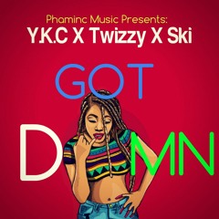 Y.K.C X Twizzy X Ski - Got Damn