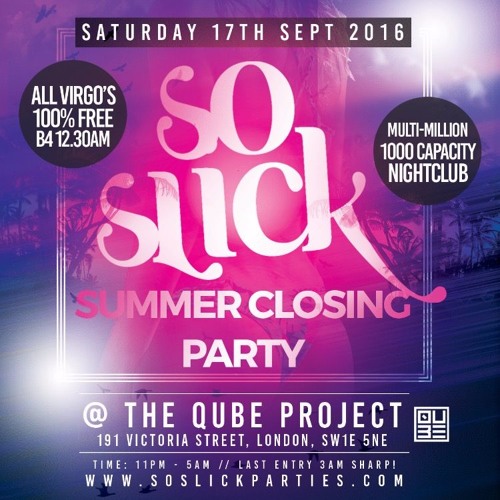 So Slick - Summer Closing Party - Promo Mix