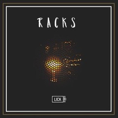 LICK - RACKS