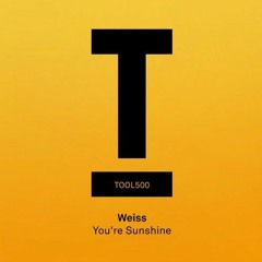 Weiss - 'You're Sunshine' (Danny Howard, BBC Radio 1) - Out now!