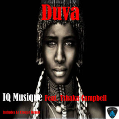 IQ Musique - Duva (feat. Tshaka Campbell) (Le Croque Remix)