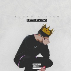 YOUNG CISTER - LITTLE KING (2017)