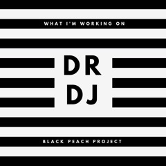 What I'm Working On- "Petulant Thoughts" by Dr.DJ