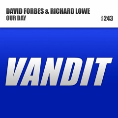 David Forbes & Richard Lowe - Our Day [Radio Edit]