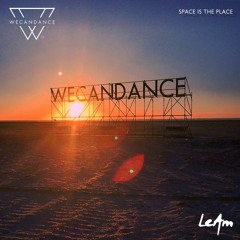 WECANDANCE Exclusive Mixtapes: #14 by LEAM - "Space Is The Place"